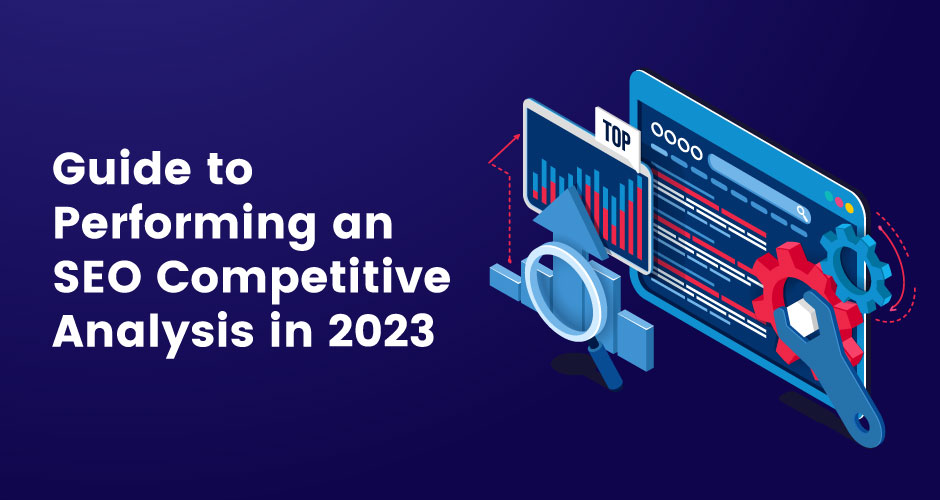 SEO Competitive Analysis in 2023
