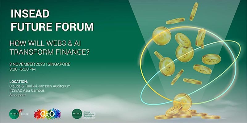 INSEAD Future Forum in Singapore: How Will Web3 and AI Transform Finance?
