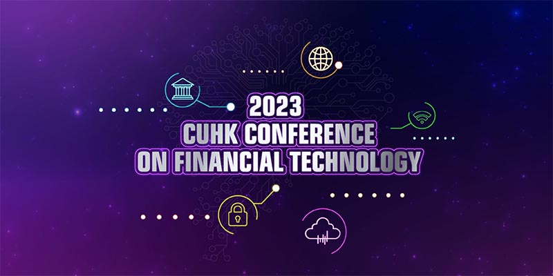 2023 CUHK Conference on Financial Technology