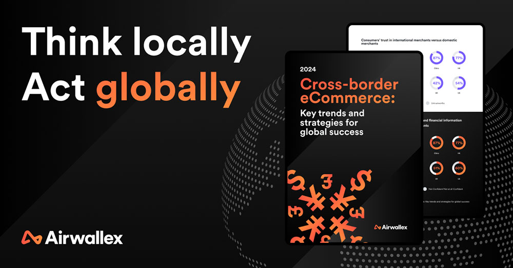 Cross Border eCommerce: Key trends and strategies for global success - Airwallex