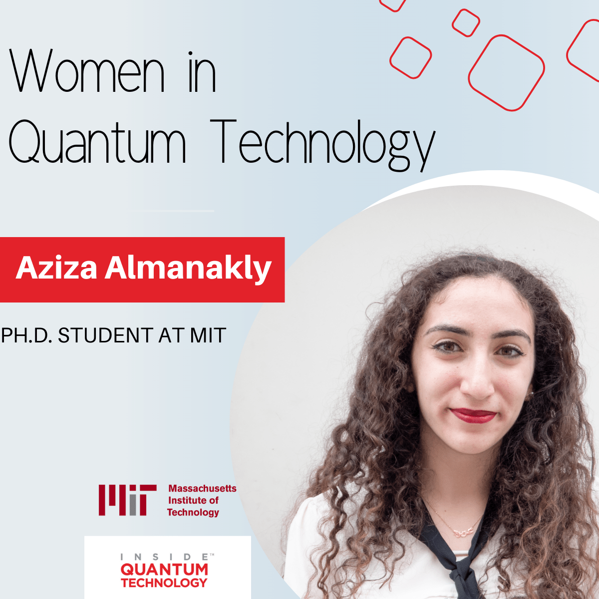 Aziza Almanakly, a graduate student at MIT, discusses her education and research in quantum computing and photonics.