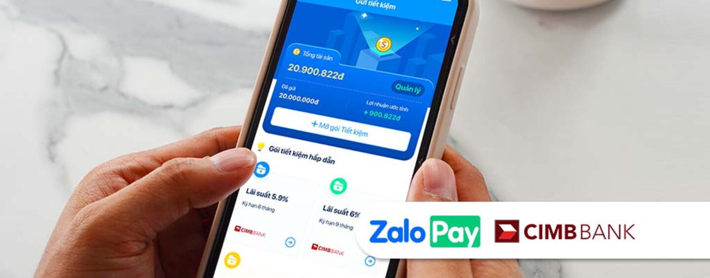 A ZaloPay és a CIMB Bank bevezeti a fix betéti ajánlatot a megtakarítások egyszerűsítése érdekében